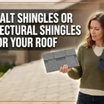 Asphalt Shingles or Architectural Shingles for Your Roof